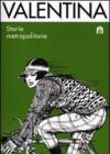 Valentina. Storie metropolitane