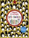 Super-fantastici labirinti