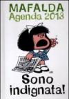 Sono indignata. Mafalda. Agenda 2013