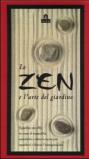 Lo zen e l'arte del giardino. Con gadget