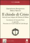 Il chiodo di Cristo. Storia di una reliquia del Duomo di Milano