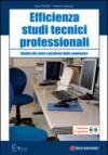 Efficienza studi tecnici professionali. Analisi dei costi e gestione delle commesse. Con CD-ROM