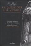 La questione del metodo