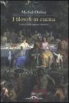 I filosofi in cucina. Critica della ragion dietetica