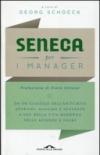 Seneca per i manager. Testo latino a fronte