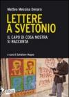 Lettere a Svetonio. Il capo di Cosa Nostra si racconta