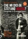 Che mi dici di Stefano Rosso? Fenomenologia di un cantautore rimosso. Con CD Audio