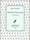 Liberami dal tempo e altre poesie