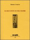 Il racconto di mia madre
