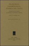 Filologia, papirologia, storia dei testi. Giornate di studio in onore di Antonio Carlini (Udine, 9-10 dicembre 2005)