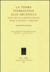 La tomba Sterrantino alle Arcatelle. Nuovi dati sull'orientalizzante medio e recente a Tarquinia