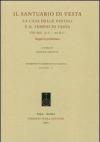 Il santuario di Vesta. La casa delle vestali e il tempio di Vesta, VIII sec. a.C. -64 d.C. Rapporto preliminare