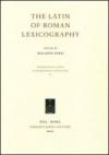 The latin of roman lexicography. Ediz. multilingue