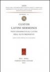 Custos latini sermonis. Testi grammaticali latini dell'alto medioevo