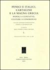 Fenici e italici, Cartagine e la Magna Grecia. Popoli a contatto, culture a confronto. Atti del Convegno (Cosenza, 27-28 maggio 2008)