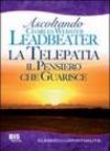 La telepatia. Il pensiero che guarisce