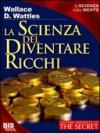 La scienza del diventare ricchi