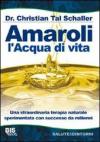 Amaroli. L'acqua di vita (Salute & dintorni)