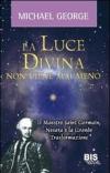 La Luce Divina Non Viene Mai Meno