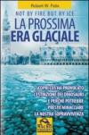 La prossima era glaciale. Not by fire but by ice