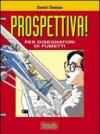 Prospettiva! Per disegnatori di fumetti. Ediz. illustrata