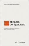 Al riparo del quadrato. Laboratorio di progettazione architettonica diretto da Francesco Venezia. Ediz. italiana e inglese