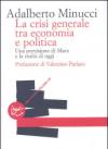 La crisi generale tra economia e politica. Una previsione di Marx e la realtà di oggi