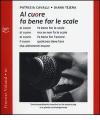 Al cuore fa bene far le scale. Con CD Audio