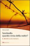 Sentinella quanto resta della notte? Il beato Luigi Monza