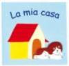 La mia casa