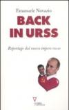 Back in URSS. Reportage dal nuovo impero russo