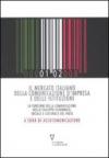 Il mercato italiano della comunicazione d'impresa e delle istituzioni. La funzione della comunicazione nello sviluppo economico, sociale e culturale del paese