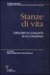 Stanze di vita. Crescere in comunità di accoglienza