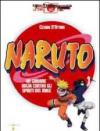 Naruto. Un giovane ninja contro gli spiriti del male