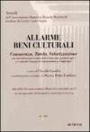 Allarme beni culturali. Conoscenza, tutela, valorizzazione