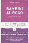 Bambini al rogo