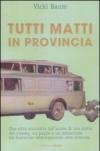 Tutti matti in provincia