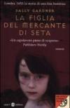 La figlia del mercante di seta