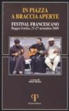 In piazza a braccia aperte. Festival Francescano (Reggio Emilia, 25-27 settembre 2009)