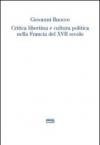 Critica libertina e cultura politica nella Francia del XVII secolo