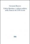 Critica libertina e cultura politica nella Francia del XVII secolo