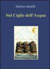 Sul ciglio dell'acqua