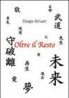 Oltre il resto-Beyond the rest. Ediz. bilingue