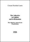 The adjective in english and in romanian. General view classification. Ediz. italiana e inglese