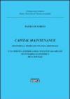 Capital maintenance. Secondo la teoria finanza aziendale. Una verifica empirica del concetto allargato di integrità economica del capitale