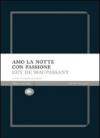 Amo la notte con passione