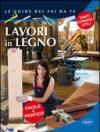 Lavori in legno