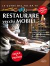 Restaurare vecchi mobili