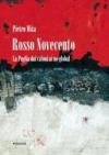 Rosso Novecento. La Puglia dai cafoni ai no global