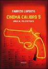 Il cinema calibro 9. Guida al poliziottesco